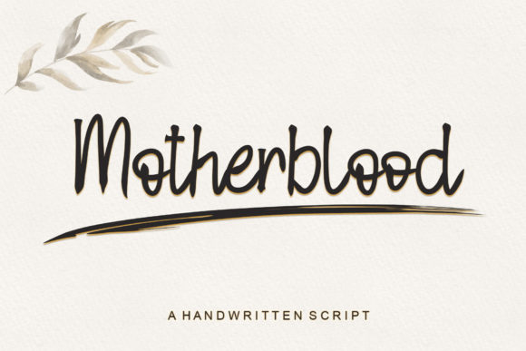 Motherblood: A Handwritten Font for Warmth and Whimsy